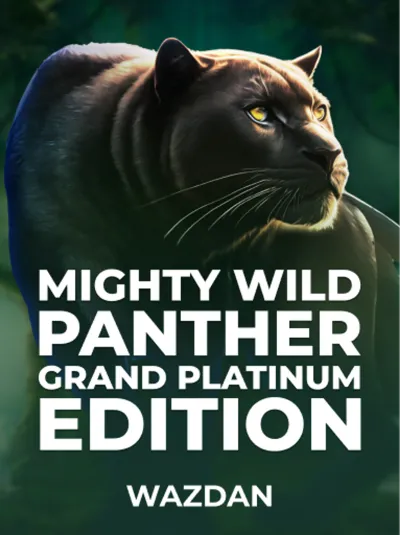 Mighty Wild_ Panther Grand Platinum Edition